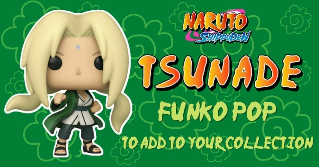 Naruto Funko Pop List: tsunade