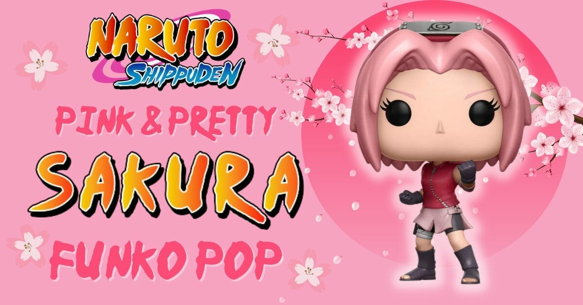 Pink & Pretty Naruto Shippuden Sakura Funko Pop - BestBoxedPops