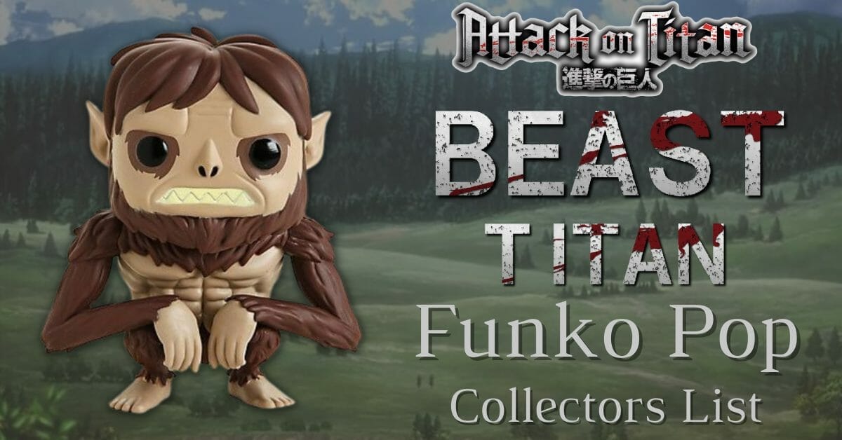 schreeuw Uitroepteken baden Attack on Titan Beast Titan Funko Pop Collectors List - BBP