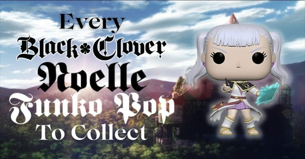 2023 NEW Black Clover Funko Pops! Checklist Waves 2 and 3